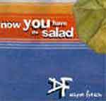 Now you have the salad